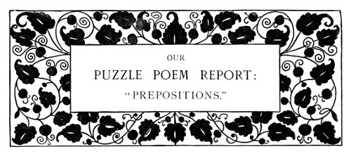 OUR PUZZLE POEM REPORT: 'PREPOSITIONS.'
